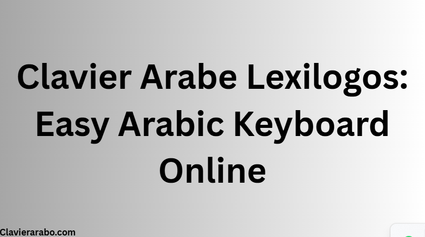 Interface du clavier arabe Lexilogos pour écrire en ligne facilement
